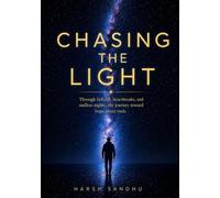 Chasing the Light