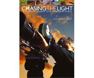Chasing the Light: A Filmmaker's Journey to Extraordinary Places