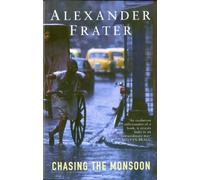 Chasing The Monsoon: A Modern Pilgrimage Through India