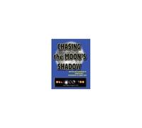 Chasing The Moon's Shadow