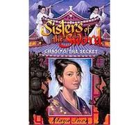 Chasing the Secret, Sisters of the Sword Maya Snow (Auteur)