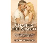 Chasing The Summit: A Forbidden Age-Gap Affair of Lust, Risk, and Desire
