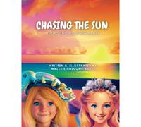 Chasing The Sun: The Adventures Of Reef & Roxy