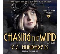 Chasing the Wind: A Roxy Loewen Mystery