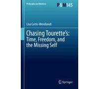 Chasing Tourette's: Time, Freedom, And The Missing Self