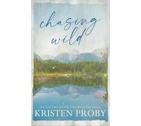 Chasing Wild - Special Edition: A Small Town, Cowboy Cop, Friends to Lovers Romance