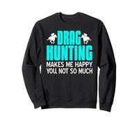 Chasse À Courre Me Rend Heureux Humour Sweatshirt
