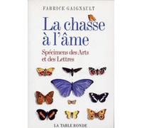 Chasse à l'âme : Spécimens des Arts et des Lettres
