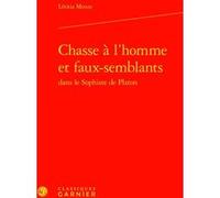 Chasse à l'homme et faux-semblants Létitia Mouze (Auteur), Maria Cecilia D'Ercole (Collection dirigée par), Marie-Laurence Desclos (Collection dirigée par)
