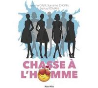 Chasse à l'homme PATRICE CALRI (Auteur), Frédéric Chopin (Auteur)