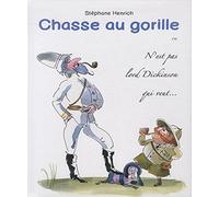 Chasse au gorille Ou n'est pas Lord Dickinson qui veut ... - Stéphane Henrich - Kaleidoscope - relié - Album jeunesse dès 3 ans