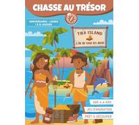 Chasse au Trésor Aventure & Défis ( 4 à 6 ans) | Livre-jeu pour une fête d'anniversaire ou des loisirs en famille: Tika Island L'Île de Tous les Défis