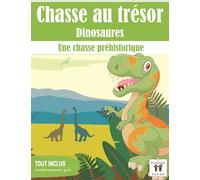 Chasse au Trésor Dinosaures: Une chasse Préhistorique | tout compris | de 4 à 6 ans