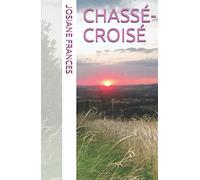 CHASSÉ-CROISÉ