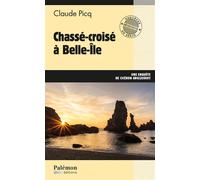 Chassé-croisé à Belle-Île - Claude Picq - Du Palemon Eds - Poche - Roman