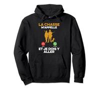 Chasse Drôle Chasseur La Chasse M'appelle Et Je Dois Y Aller Sweat à Capuche