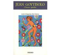 Chasse gardée Juan Goytisolo (Auteur)