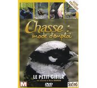 Chasse : mode d'emploi - Vol. 2 : Le petit gibier