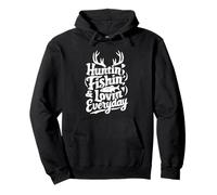 Chasse Pêche Loving Every Day Shirt Hunter Fisherman Sweat à Capuche
