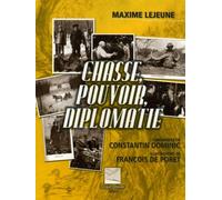 Chasse, pouvoir, diplomatie