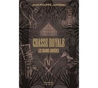 Chasse royale: Les grands arrières