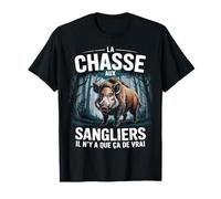 Chasse Sanglier Passion Chasseur Forêt Française T-Shirt