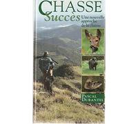 Chasse succes. Une nouvelle approche de la chasse