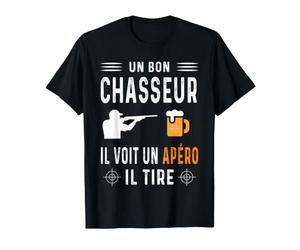 Chasse Un Bon Chasseur il voit apéro il Tire réplique culte T-Shirt
