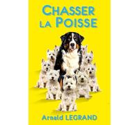 Chasser la poisse: Une comédie romantique qui a du chien !