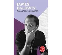 Chassés de la lumière James Baldwin (Auteur)