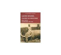 Chasses En Indochine