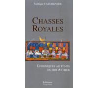 Chasses Royales - Chroniques Au Temps Du Roi Arthur