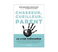 Chasseur, Cueilleur, Parent