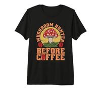 Chasseur de Champignons Avant de cultiver Le café MushroomChasseur de Champignons T-Shirt Haut de Gamme