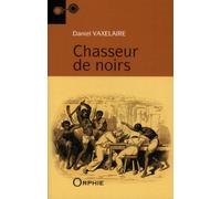 Chasseur de noirs