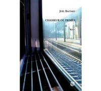 Chasseur de primes Bastard joel (Auteur)