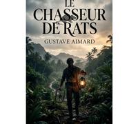 CHASSEUR DE RATS: MYSTERES ET REVOLTES SOUS LE C