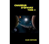 Chasseur d'épaves - Tome 2