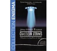 Chasseur d'Ovnis - Mémoires d'un enquêteur de terrain