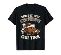 Chasseur Prénom Phillipe - Humour Sanglier Mauvais Tireur T-Shirt