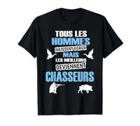Chasseur Shirt Tous Les Hommes Naissent Egaux Chasse Fusil T-Shirt