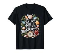 Chasseur Tresors Plage Passion Every Shell Has A Story T-Shirt