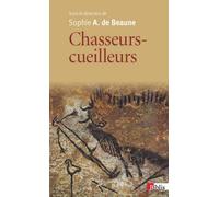 Chasseurs-cueilleurs : Comment vivaient nos ancêtres du Paléolithique supérieur by Unknown(2018-04-20)