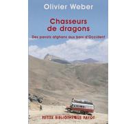 Chasseurs de dragons : Des pavots afghans aux bars d'Occident