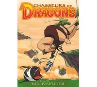 Chasseurs de dragons – Volume 3 : Mauvais oeil – Citel