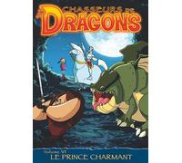 Chasseurs De Dragons - Vol. 6 - Le Prince Charmant