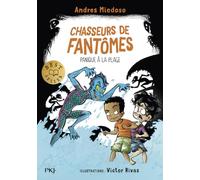 Chasseurs de fantômes - Tome 03 : Panique à la plage (03)