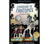 Chasseurs De Fantômes - Tome 10 - La Salsa Du Démon
