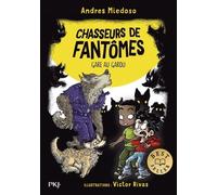 Chasseurs de fantômes - Tome 12 : Gare au garou