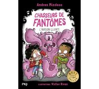 Chasseurs de fantômes - Tome 15 : L'invasion gluante (15)